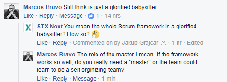 “The Scrum Master is just a glorified babysitter!”
